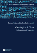 Creating Public Trust: An Organisational Perspective