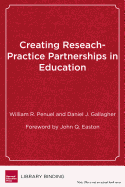 Creating Research-Practice Partnerships in Education