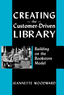 Creating the Customer Driven