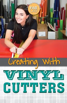 Creating with Vinyl Cutters - Small, Cathleen
