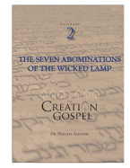 Creation Gospel Workbook Two: The Wicked Lamp, Seven Seals, Seven Trumpets, and Seven Bowls