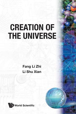 Creation of the Universe - Fang, Lizhi, and Li, Shu Xian