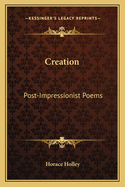 Creation: Post-Impressionist Poems