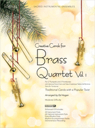 Creative Carols for Brass Quartet, Volume 1: Traditional Carols with a Popular Twist