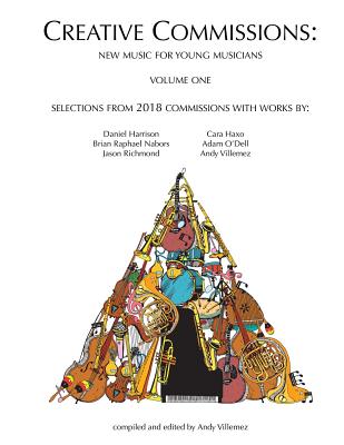 Creative Commissions: Volume One - Villemez, Andy (Editor), and Harrison, Daniel (Contributions by), and Haxo, Cara (Contributions by)