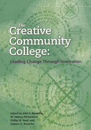 Creative Community College: Leading Change Through Innovation