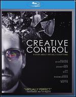 Creative Control [Blu-ray] - Benjamin Dickinson