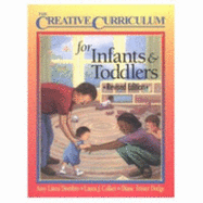 Creative Curriculum for Infants & Toddlers-Revised Edition - Dombro, Amy L, and Collier, Laura J, and Dodge, Diane T