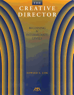 Creative Director: Beginner and Intermediate Levels