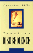 Creative Disobedience