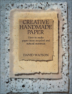 Creative Handmade Paper - Watson, David