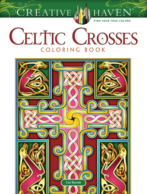 Creative Haven Celtic Crosses Coloring Book - Buziak, Cari