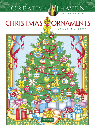 Creative Haven Christmas Ornaments Coloring Book - Noble, Marty