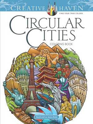 Creative Haven Circular Cities Coloring Book - Bodo, David