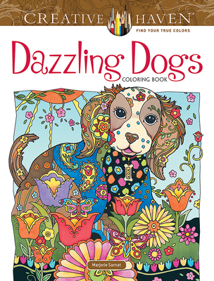 Creative Haven Dazzling Dogs Coloring Book - Sarnat, Marjorie