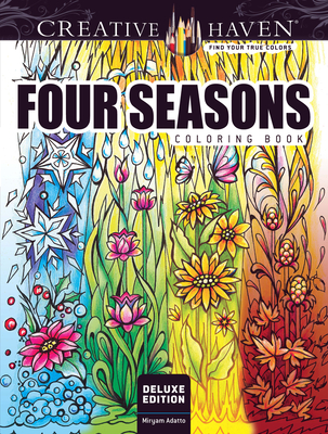 Creative Haven Deluxe Edition Four Seasons Coloring Book - Adatto, Miryam