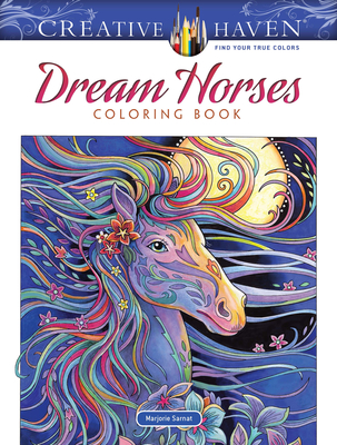 Creative Haven Dream Horses Coloring Book - Sarnat, Marjorie