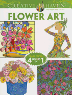 Creative Haven FLOWER ART Coloring Book: Deluxe Edition 4 books in 1