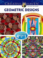 Creative Haven Geometric Designs Coloring Book: Deluxe Edition