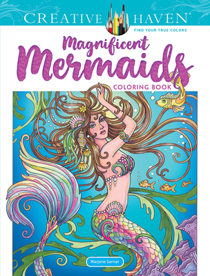 Creative Haven Magnificent Mermaids Coloring Book - Sarnat, Marjorie