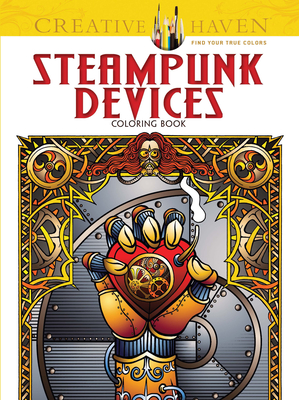 Creative Haven Steampunk Devices Coloring Book - Elder, Jeremy