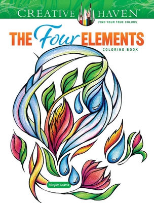 Creative Haven the Four Elements Coloring Book - Adatto, Miryam