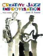 Creative Jazz Improvisation - Reeves, Scott D