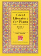 Creative Keyboard Presents Great Literature for Piano: Baroque, Classical, Romantic - Smith, Gail