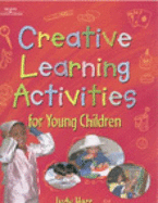 Creative Learning Activities for Young Children - Herr, Judy, Dr., Ed.D.
