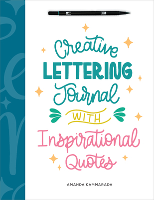 Creative Lettering Journal with Inspirational Quotes - Kammarada, Amanda