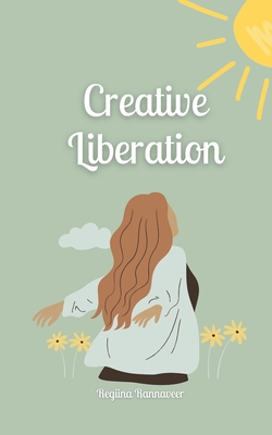 Creative Liberation - Rannaveer, Regiina