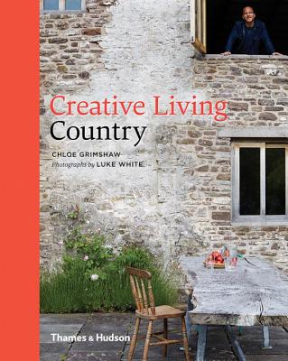 Creative Living Country - Grimshaw, Chloe, and White, Luke