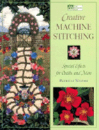 Creative Machine Stitching: Special Effects for Quilts and More