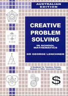 Creative Problem Solving in School Mathematics - Lenchner, George