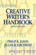 Creative Writer's Handbook - Jason, Philip K, and Lefcowitz, Allan B