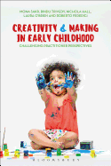 Creativity and Making in Early Childhood: Challenging Practitioner Perspectives