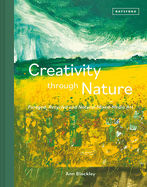 Creativity Through Nature: Foraged, Recycled and Natural Mixed-Media Art