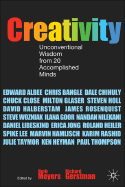 Creativity: Unconventional Wisdom from 20 Accomplished Minds