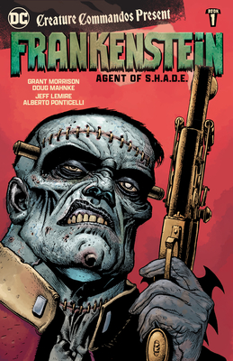 Creature Commandos Present: Frankenstein, Agent of S.H.A.D.E. Book One - Lemire, Jeff, and Morrison, Grant