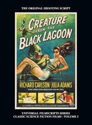 Creature from the Black Lagoon (Universal Filmscripts Series Classic Science Fiction) (hardback) - Weaver, Tom