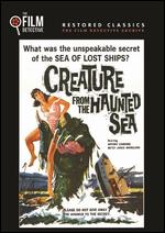 Creature from the Haunted Sea - Monte Hellman; Roger Corman