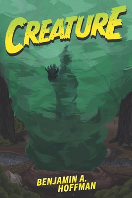 Creature - Hoffman, Benjamin A