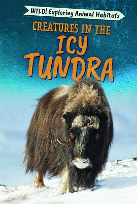 Creatures in the Icy Tundra - Topacio, Francine