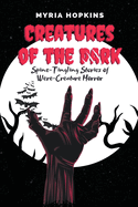 Creatures of the Dark: Spine-Tingling Stories of Were-Creature Horror