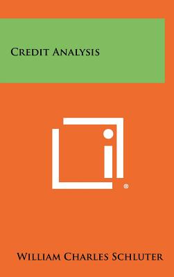 Credit Analysis - Schluter, William Charles