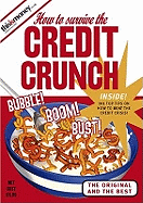 Credit Crunch: 101 Top Tips on How to Beat the Credit Crisis!