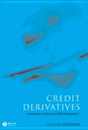 Credit Derivatives: Application, Pricing, and Risk Management