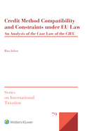 Credit Method Compatibility and Constraints under EU Law: An Analysis of the Case Law of the CJEU