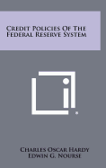 Credit Policies of the Federal Reserve System