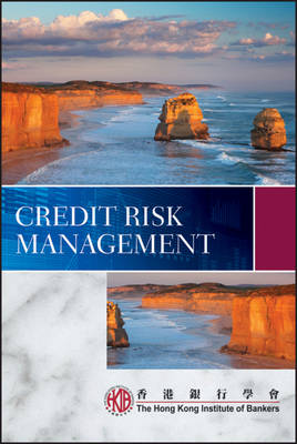 Credit Risk Management - Hong Kong Institute of Bankers (HKIB)